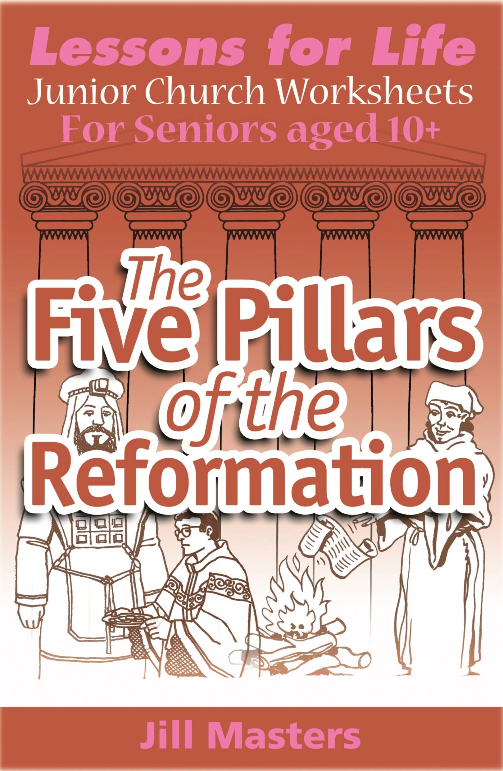 Cover of "The Five Pillars of the Reformation" with illustrations of historical figures and pillars.