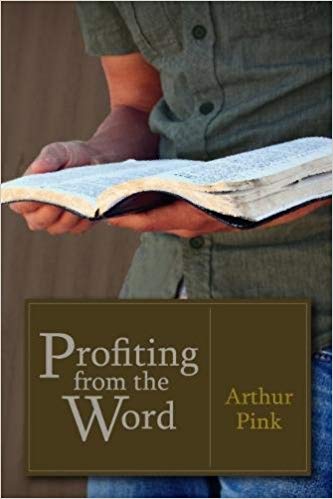 Profiting from the Word by A W Pink cover image